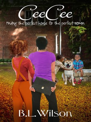 cover image of CeeCee, Finding the Perfect House for the Perfect Woman